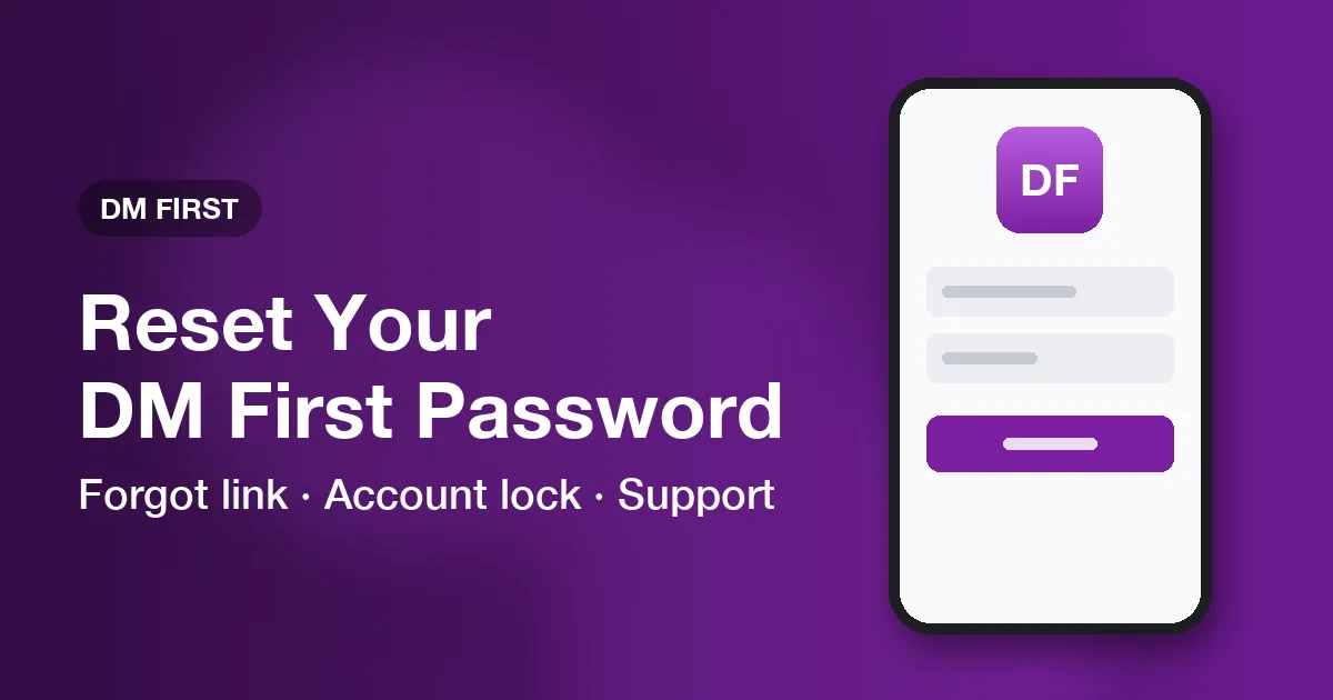 Banner for the DM First password reset guide covering the forgot link, account lock and support